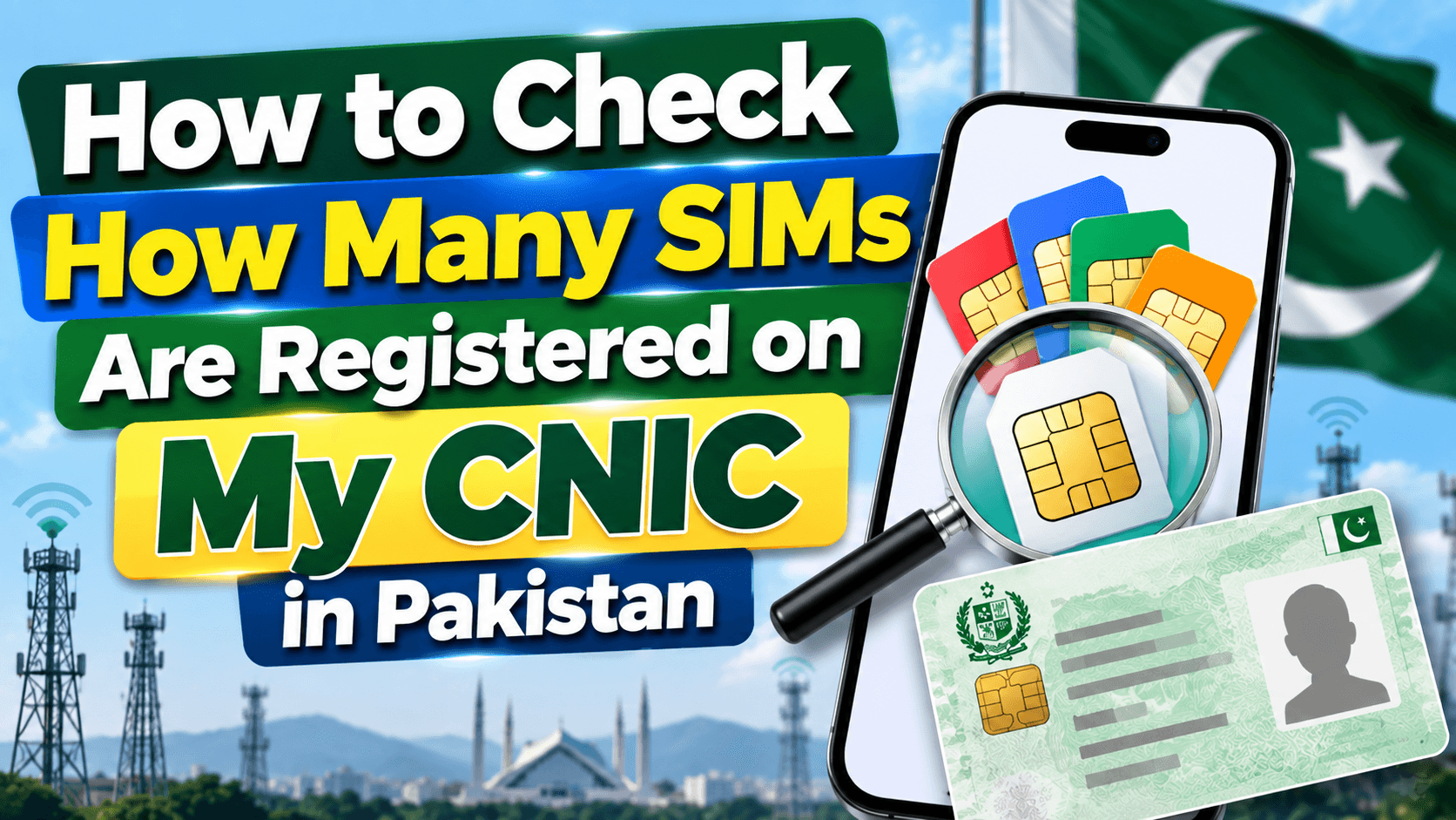 How to Check How Many SIMs Are Registered on My CNIC in Pakistan
