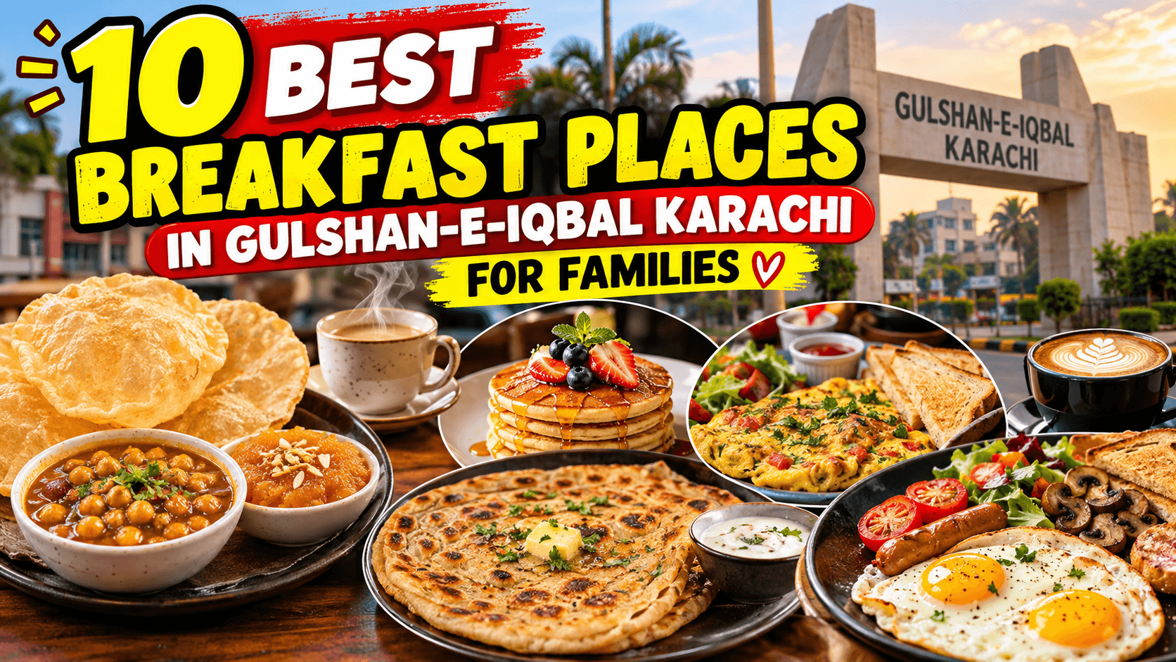 Best breakfast places in Gulshan-e-Iqbal Karachi for families
