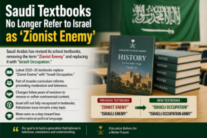 Textbooks in Saudi Arabia No Longer Refer to Israel as ‘Zionist Enemy’