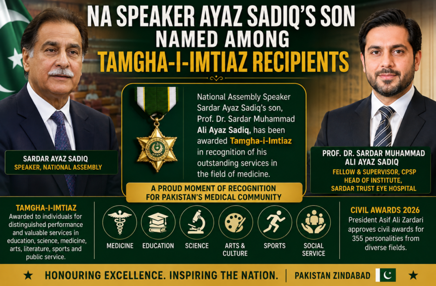 NA Speaker Ayaz Sadiq’s Son Named Among Tamgha-i-Imtiaz Recipients